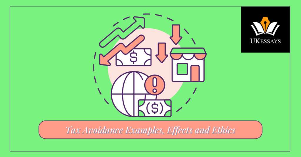 Tax Avoidance Examples, Effects and Ethics